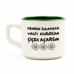 Palto Tasarım Kendini Sulamaya Vakit Ayırırsan Çiçek Açarsın Beyaz Venüs Kupa - Hediye Seramik Kupa