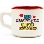 Palto Tasarım Sen Her Güzel Şeyin Bir Tık Fazlasısın Venüs Kupa - Hediye Seramik Kupa - Beyaz - 1 Adet