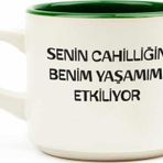 Palto Tasarım Senin Cahilliğin Benim Yaşamımı Etkiliyor Beyaz Venüs Kupa - Hediye Seramik Kupa