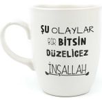 Palto Tasarım Şu Olaylar Bir Bitsin Düzelicez Inşallah Krem Oval Kupa - Beyaz