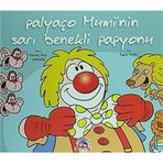 Palyaço Mumi'nin Sarı Benekli Papyonu: Resimli