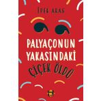 Palyaçonun Yakasındaki Çiçek Öldü İpek Sıla Aras