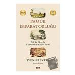 Pamuk İmparatorluğu - Sven Beckert