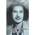 Pamuk Prenses Olamamak - Gülsüm Işıldar