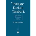 Pan Yayıncılık İhtiyaç Fazlası Tanburi - Müziğin Peşinde 40 Yıl