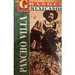 Pancho Villa: El Dorado De LA Revolucion Mexicana
