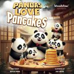 Pandas Love Pancakes: even sillier than Cat in the Hat by Dr. Seuss!