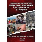 Pandora'nın Kutusu Açıldı;Soğuk Savaş Sonrasında İç Çatışmalar ve İç Savaşlar