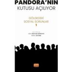 Pandora’nın Kutusu Acılıyor - Golgedeki Sosyal Sorunlar 1