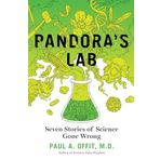 Pandora's Lab: Seven Stories of Science Gone Wrong