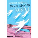 Panik Ataktan Kurtul - Monika Tuğutlu