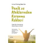 Panik ve Ataklarından Korunma Rehberi - Selen Can