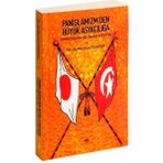 PANISLÂMIZM´DEN BÜYÜK ASYACILIĞA OSMANLI İMPARATORLUĞU, JAPONYA VE ORTA ASYA - ALI MERTHAN DÜNDAR