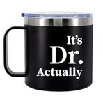 Panvola It's Dr Actually Doctor Yalıtımlı Kahve Kupası 14 oz Saplı ve Kapaklı Yeni PhD Öğrenci Mezuniyet Doktoru 304 Paslanmaz Çelik Çift Duvarlı Vakum Yalıtımlı Bardak Kamp Seyahat Termal Kupalar
