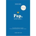 Pap, vertel eens: Een prachtig cadeau om te geven. Een persoonlijk boek gevuld met verhalen voor jou