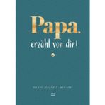 Papa, erzähl von dir! – Ein geführtes Ausfüllbuch mit inspirierenden Fragen und viel Raum für Bilder und Geschichten, die Papas Erinnerungen in einen Familienschatz verwandeln | Geschenk für Papa