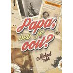 Papa, heb je ooit?