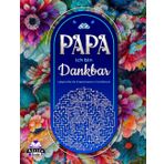 Papa, ich bin dankbar: Labyrinthe für Erwachsene in Großdruck. Dankbare Botschaften an Papa, Geschenke für Väter (Dankbarkeits- und Erntedankworte, um Papa zu würdigen), Lustige Rätsel und Logikspiele für Männer