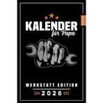 Papa Kalender 2026: Männer Gadgets für Werkstatt / Terminplaner und Kalender für Papas / Zubehör für Handwerker / Party Mitbringsel / Spaßgeschenk Vater
