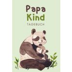 Papa-Kind-Tagebuch: Unser gemeinsames Ausfüllbuch: Das kreative Ausfüllbuch für Papa & Kind – voller Spaß, Erinnerungen & gemeinsamer Zeit