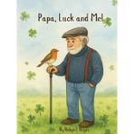 Papa, Luck and Me!