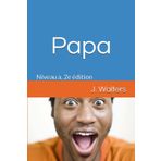 Papa: Niveau a, 2e édition (Decodable beginner French texts / Textes décodables en français) (French Edition)
