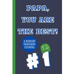 Papa, You Are The Best! A Memory Keepsake Journal: Meaningful Questions To Tell Life Stories