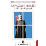 Papağan Halid - Halid Ziya Uşaklıgil