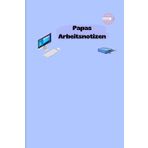 Papas Arbeitsnotizen: Notizbuch, DIN A5, 100 Seiten