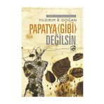 Papatya Gibi Değilsin - Yıldırım B. Doğan