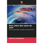 Para além das salas de aula: Como a Geração Beta irá redefinir a educação formal