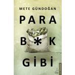 Para B*k Gibi - Mete Gündoğan
