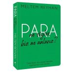 Para Ne Söyler Biz Ne Anlarız? - Meltem Reyhan