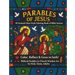 Parables of Jesus: 50 Stained‑Glass Style Coloring Book of Bible Stories: Biblical Parables in Church‑Window Art for Kids, Teens, Adults & Families