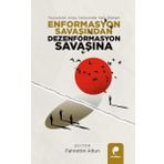 Paradigma Yayınları Enformasyon Savaşından Dezenformasyon Savaşına - Toplumlar Arası İletişimde Yeni Dönem