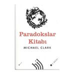 PARADOKSLAR KİTABI - MICHAEL CLARK