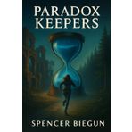 Paradox Keepers: Book Two in the Chronos Series