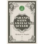 Paranın Satın Alamayacağı Şeyler - Michael J. Sandel