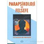 Parapsikoloji ve Felsefe - David Ray Griffin