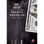 Parasal Özgürlük Grant Sabatier Ekonomik Bağımsızlık İçin Yol Haritası