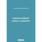 Paravan Şirket (Shell Company) / Murat Can Pehlivanoğlu / On İki Levha Yayınları / 9786254326233