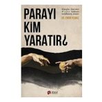 Parayı Kim Yaratır - Engin Yılmaz