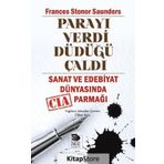 Parayı Verdi Düdüğü Çaldı - Frances Stonor Saunders