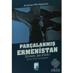 Parçalanmış Ermenistan - Arşaluys Mardiganyan