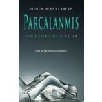 Parçalanmış / Soğuk Uyanış Serisi 3 -Robin Wasserman