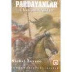 PARDANYALAR 6 CHICO'NUN AŞKI - MICHEL ZEVACO