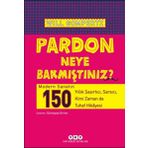 Pardon Neye Bakmıştınız? - Will Gompertz