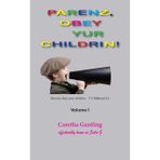 Parents, Obey Your Children