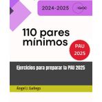 Pares mínimos 2024-2025: Ejercicios para preparar la PAU 2025