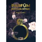 Parfum Boyama Kitabi - Bercem Cadisi